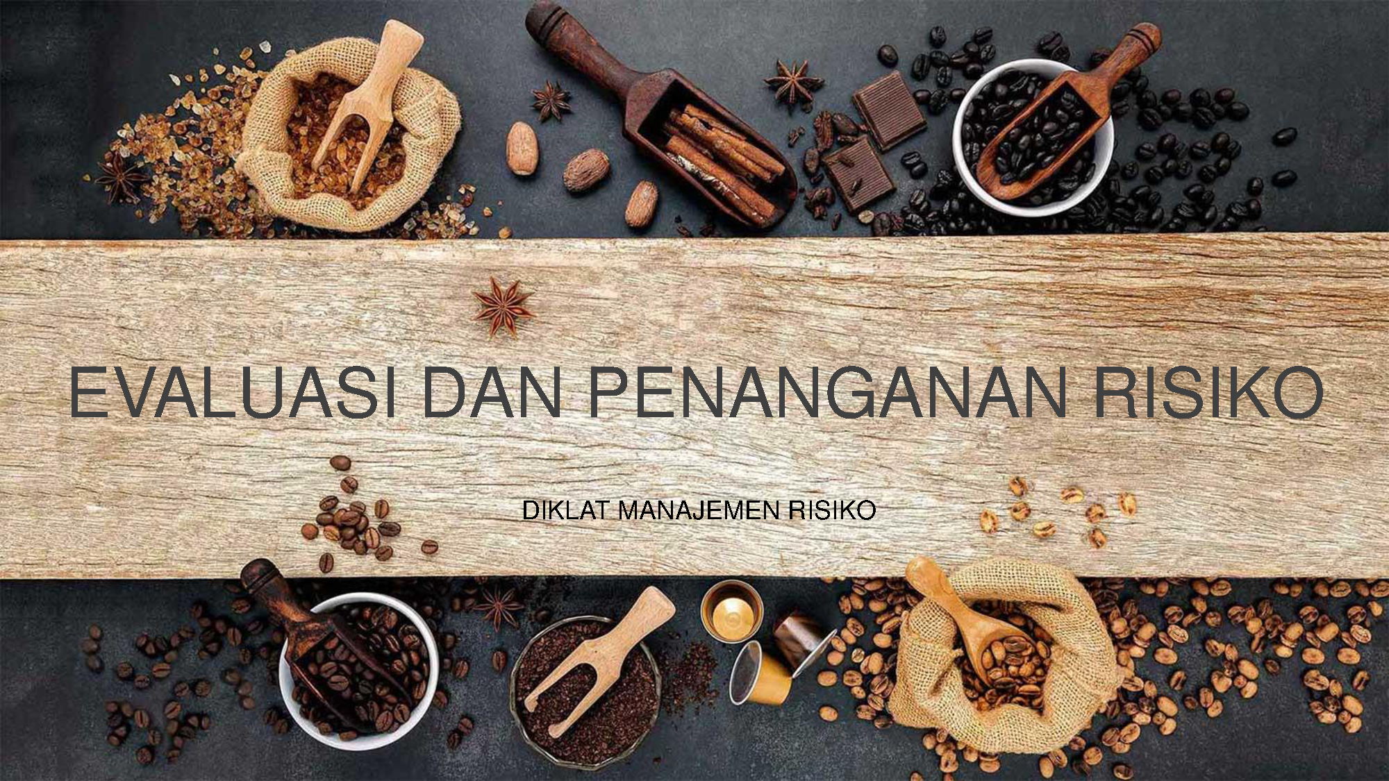 Evaluasi Dan Penanganan Risiko